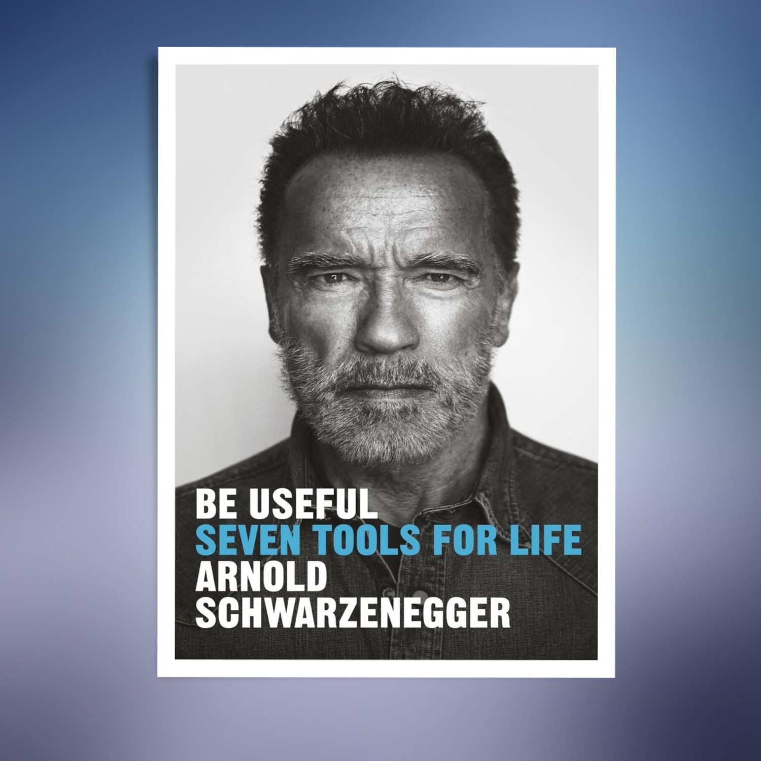 Be Useful Seven Tools for Life Inspire Uplift