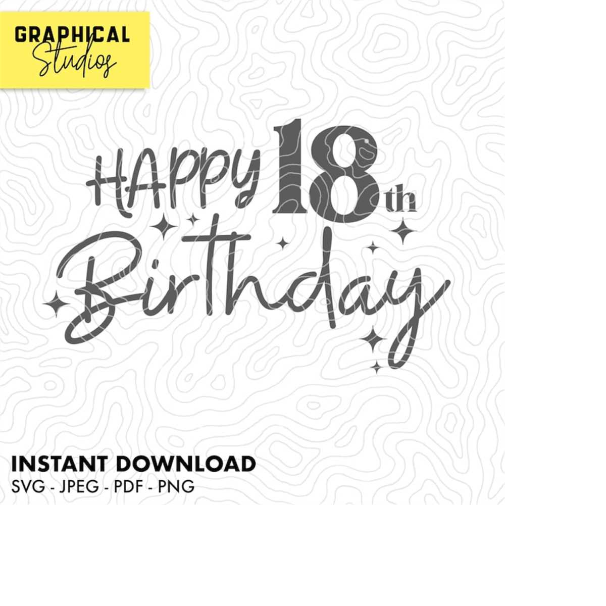 Happy 18th Birthday Eighteen 18th Birthday SVG Instant Downl - Inspire ...