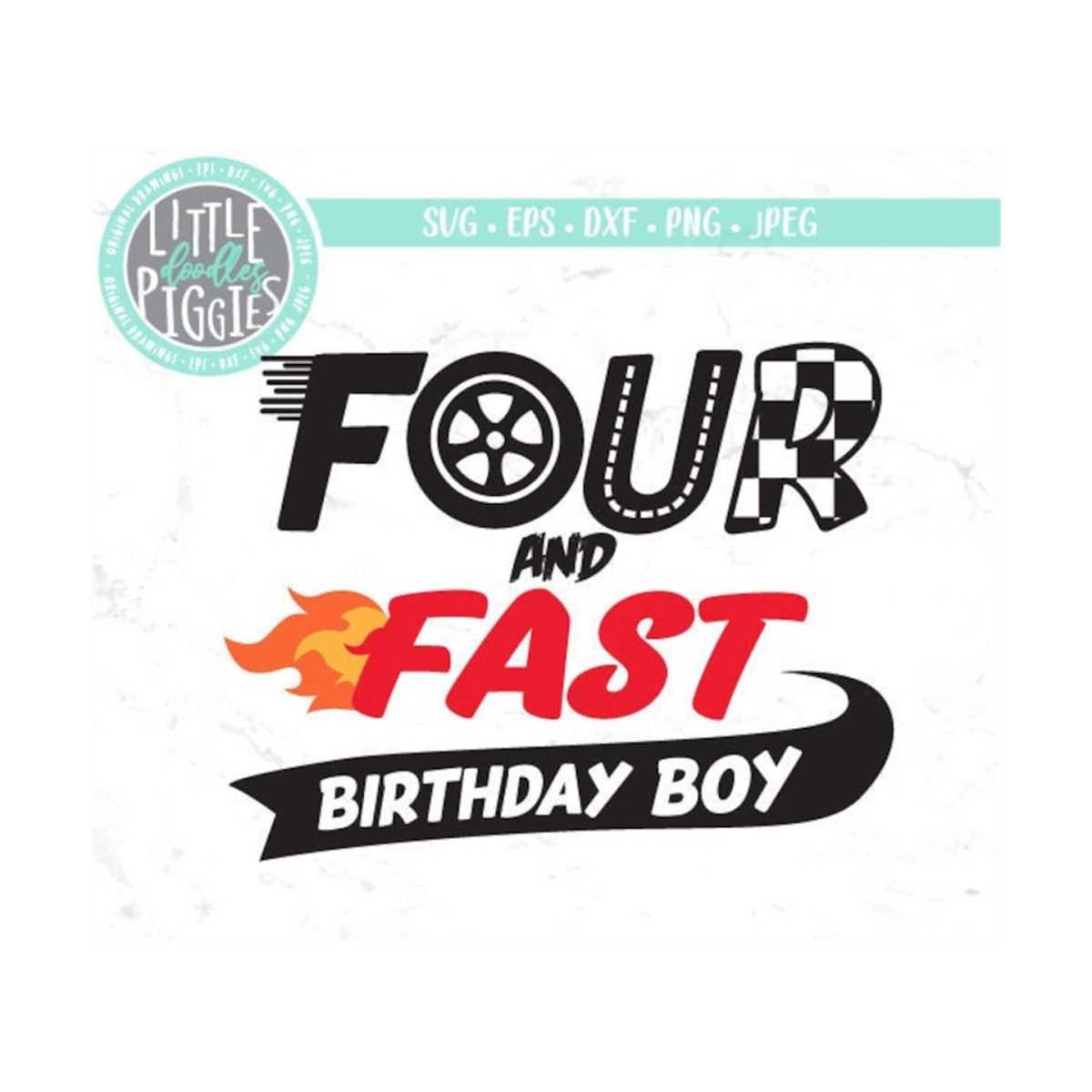 Four Fast Birthday SVG PNG Cut file, Speed Birthday 4, Racin Inspire