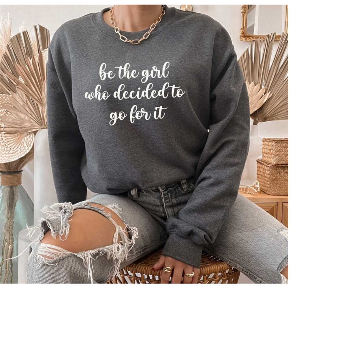 The Girl That Does Whatever She Wants Sweatshirt