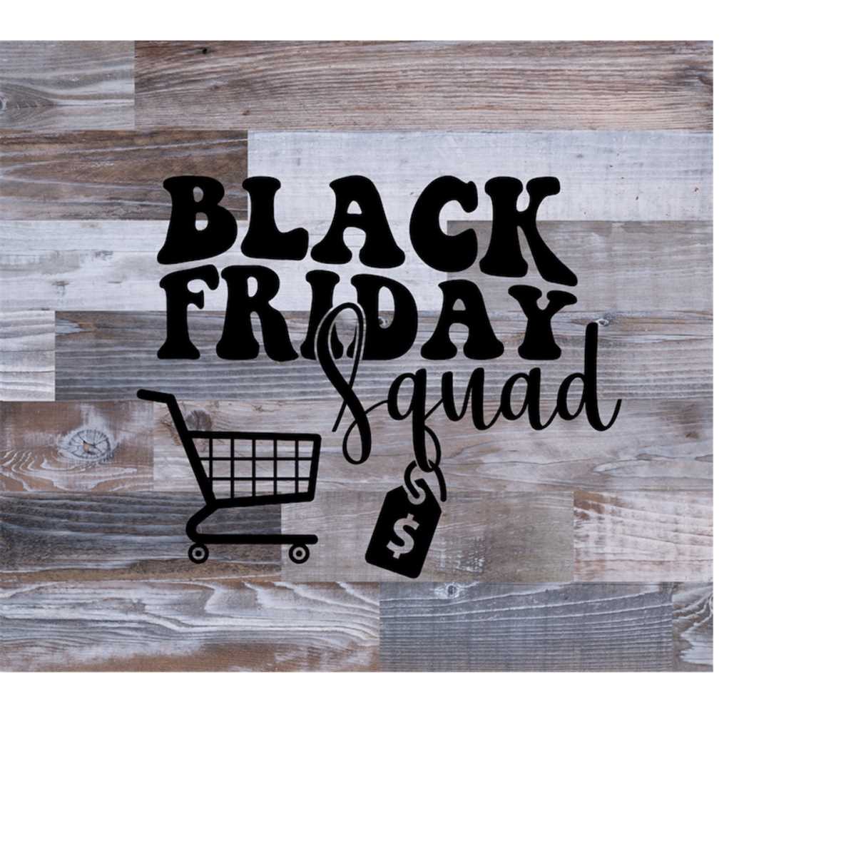Black Friday SVG, Shopping Svg, Black Friday Shirt, Thanksgi Inspire