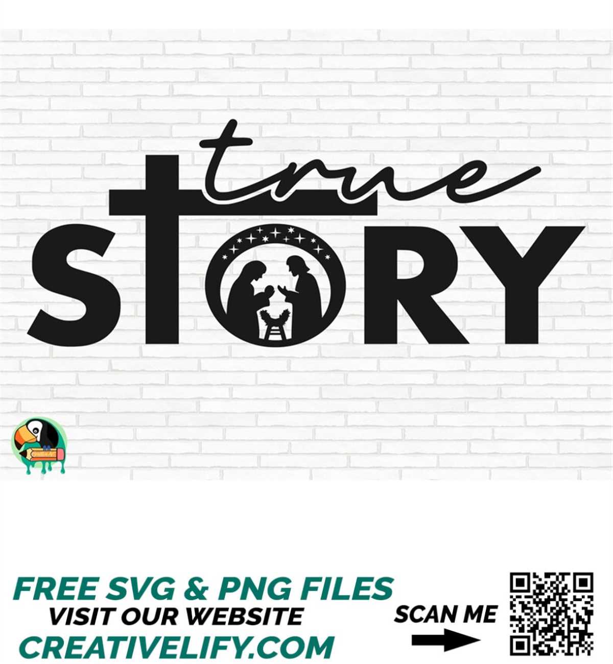 True Story SVG, Nativity Scene svg, Christ svg, Jesus Birth - Inspire