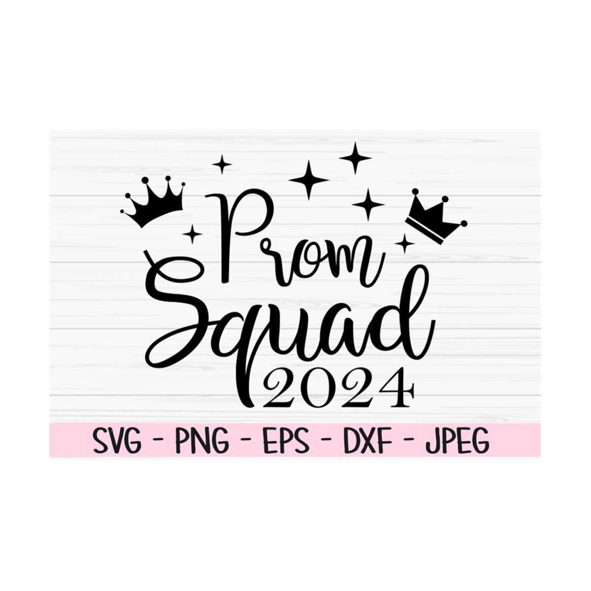 prom squad 2024 svg, graduation svg, school prom svg, squad Inspire