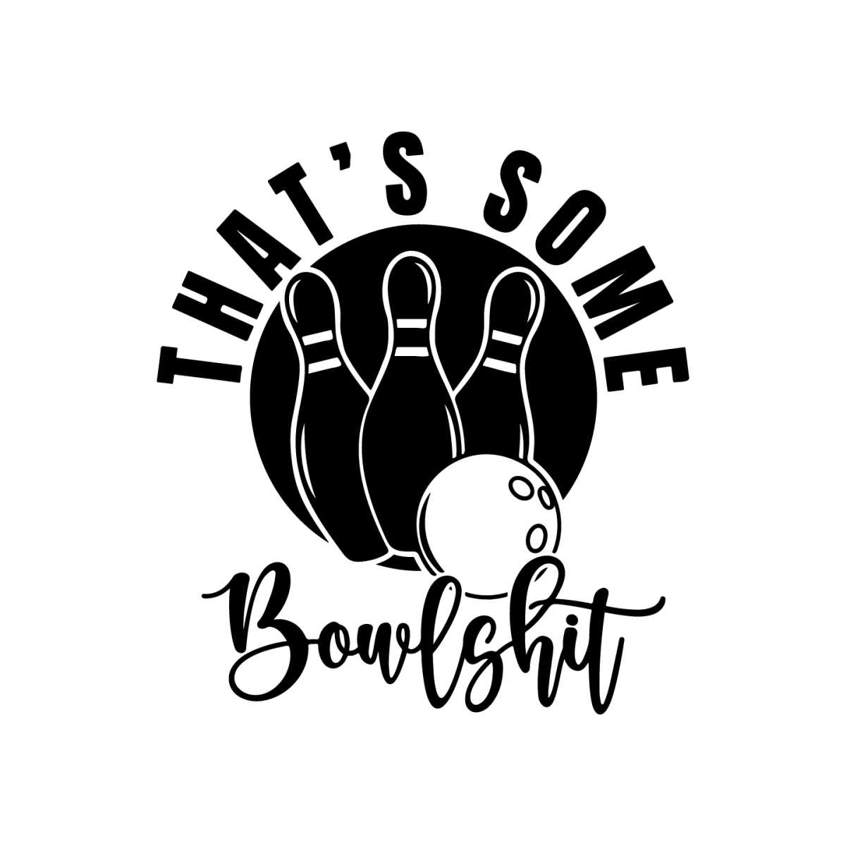 Bowling SVG Funny bowling bowling svg, bowler svg, dxf, cut Inspire