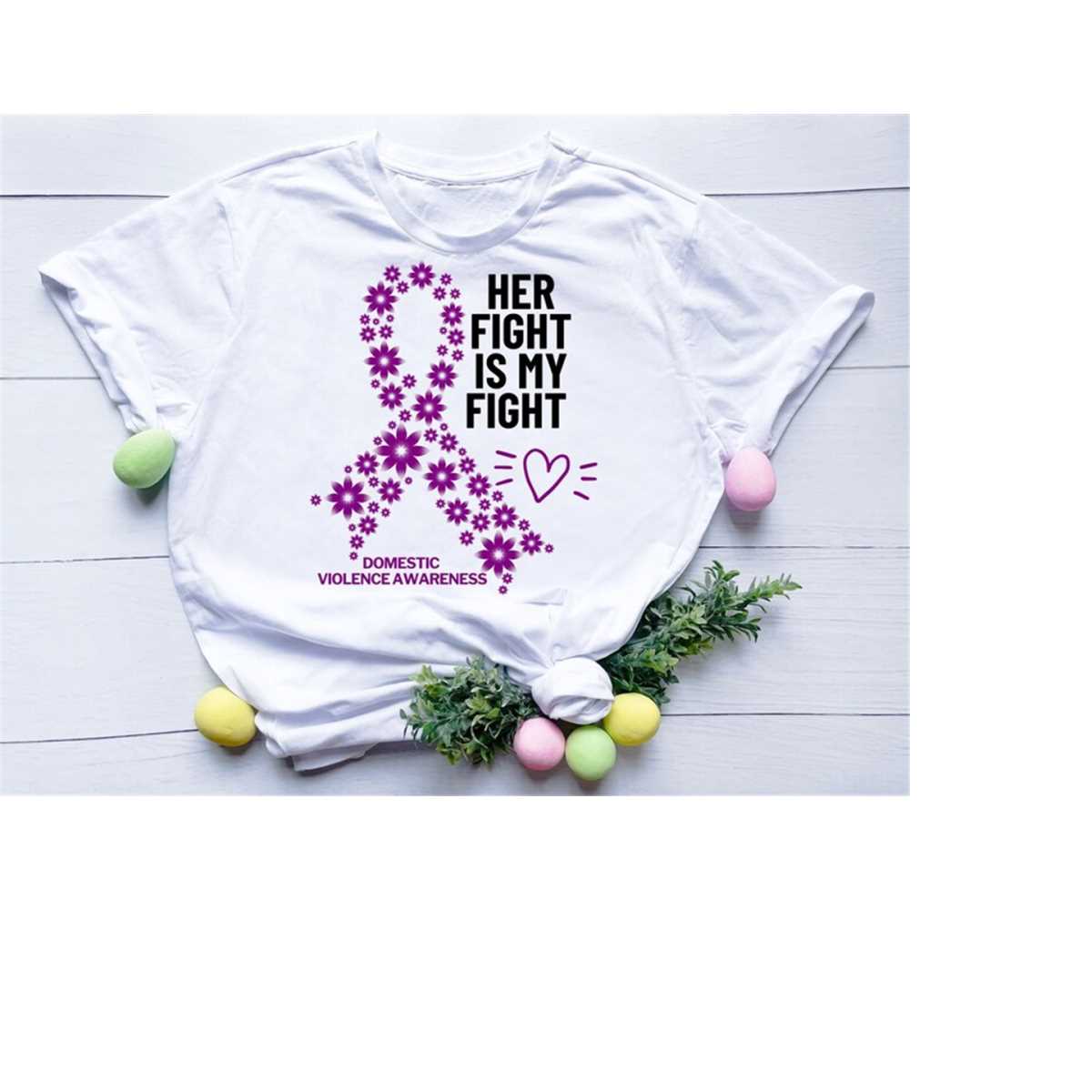 Her Fight Is My Fight Domestic Violence Awareness svg png - Inspire Uplift