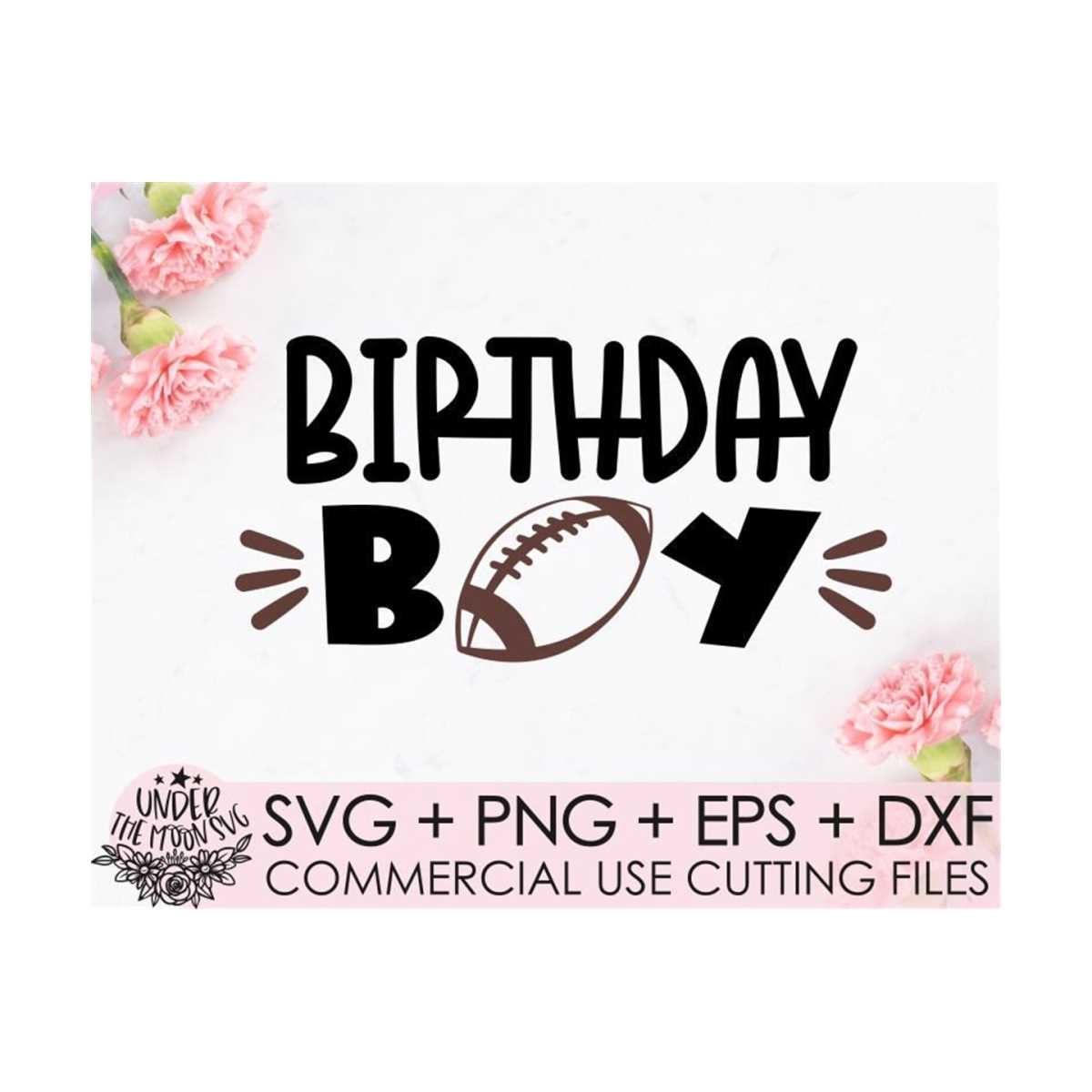 Birthday Boy Football Svg, Football Birthday Svg,Football Bo Inspire