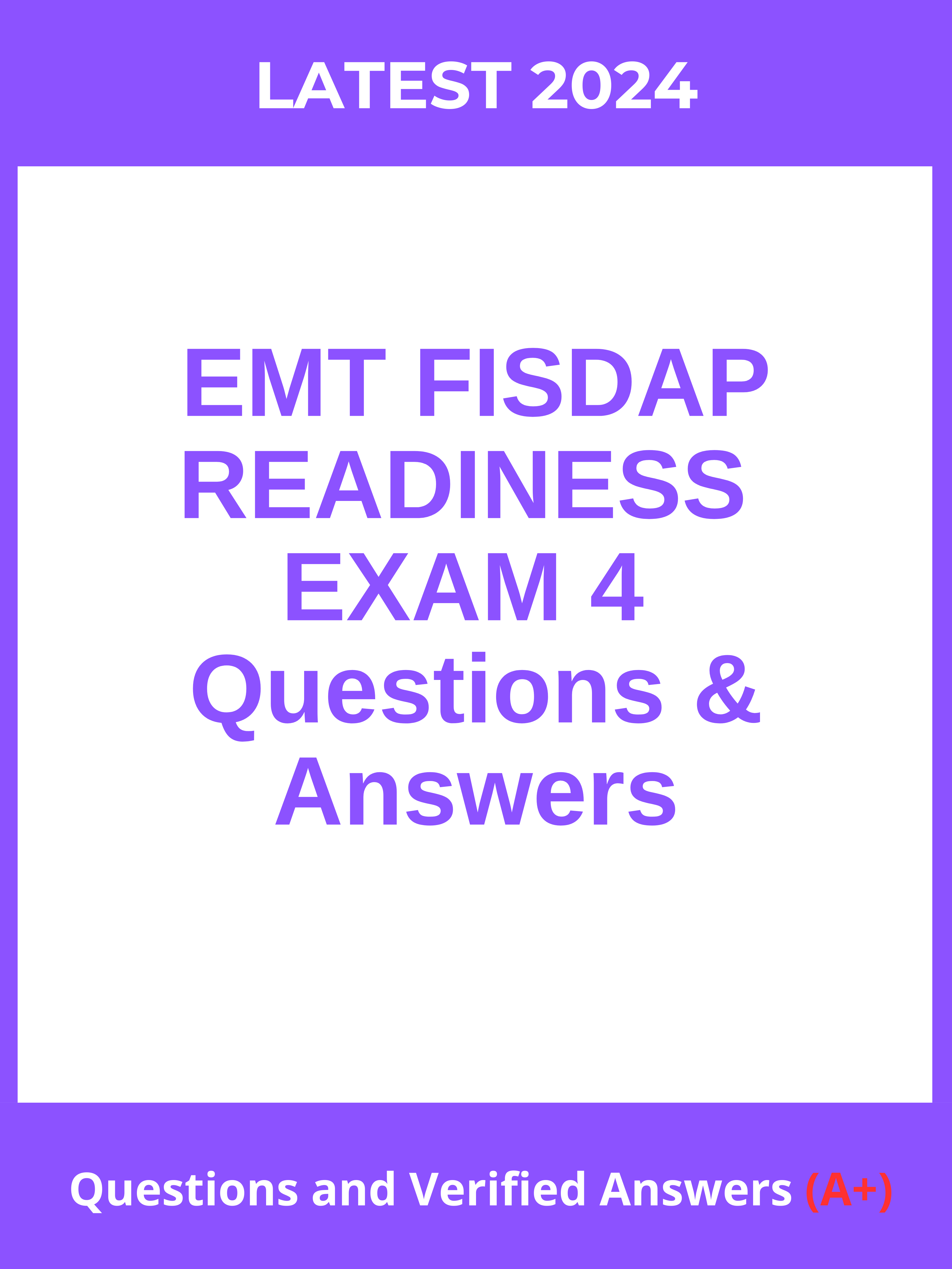Eham 4 Lastest 2023 EMT FISDAP Readiness Exam 4 | Questions and Ver | Inspire ...