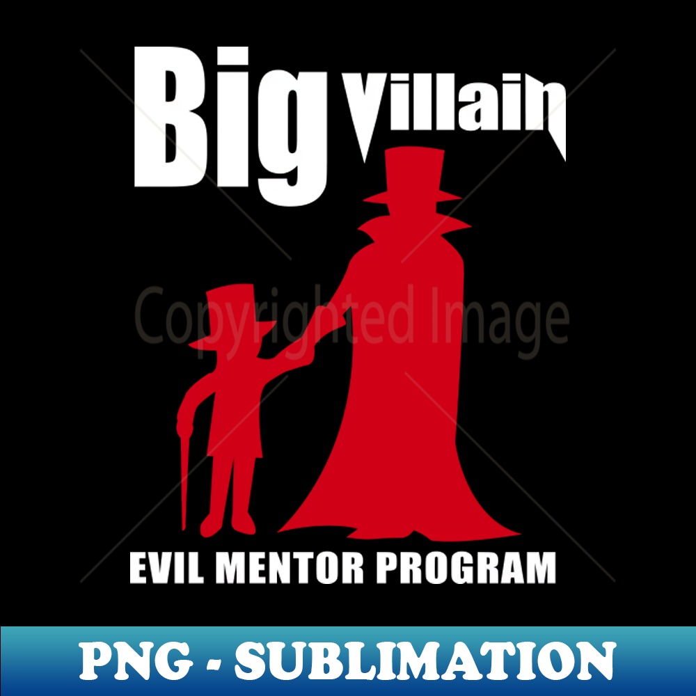 Big Villain Mentor Program Instant Png Sublimation Downloa Inspire Big Villain Mentor Program Instant Png Sublimation Downloa Inspire