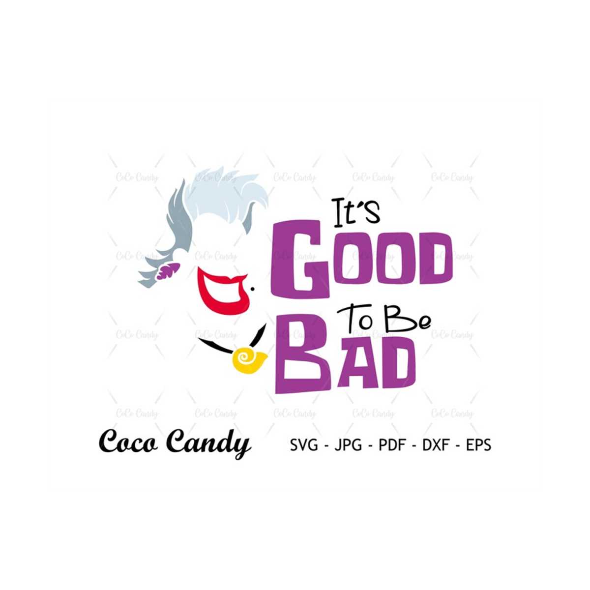 Its Good To Be Bad SVG | Ursula SVG | Villain Svg | Quote SV | Inspire ...