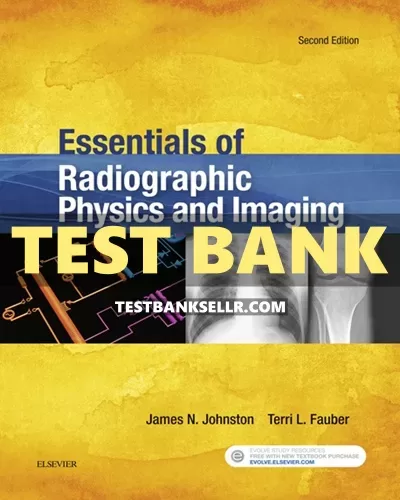 Test Bank for Essentials of Radiographic Physics and Imaging | Inspire ...