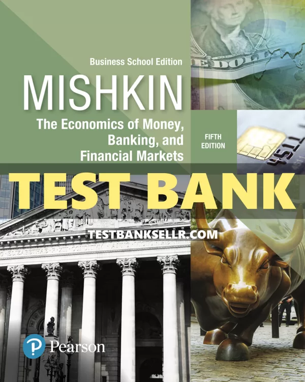 Test Bank for Economics of Money Banking and Financial Marke | Inspire ...