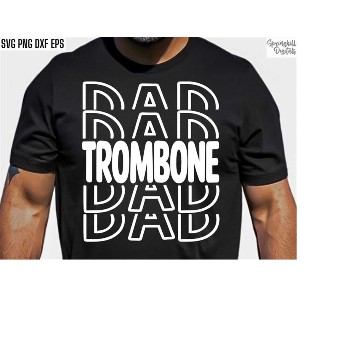 Trombone Dad Svg Band Family Png High School Band Marc Inspire Uplift