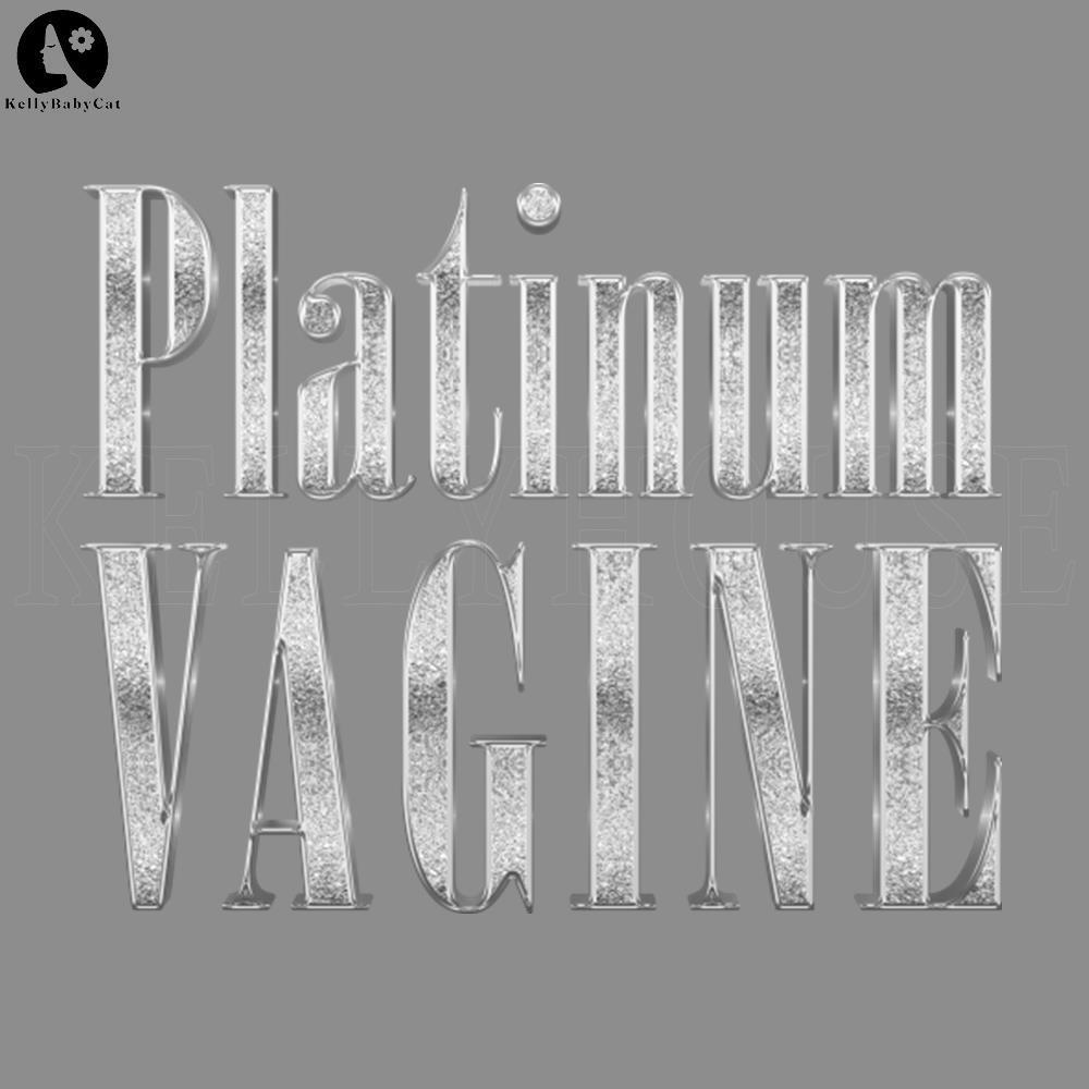 Platinum Vagine PNG, Digital Download Inspire