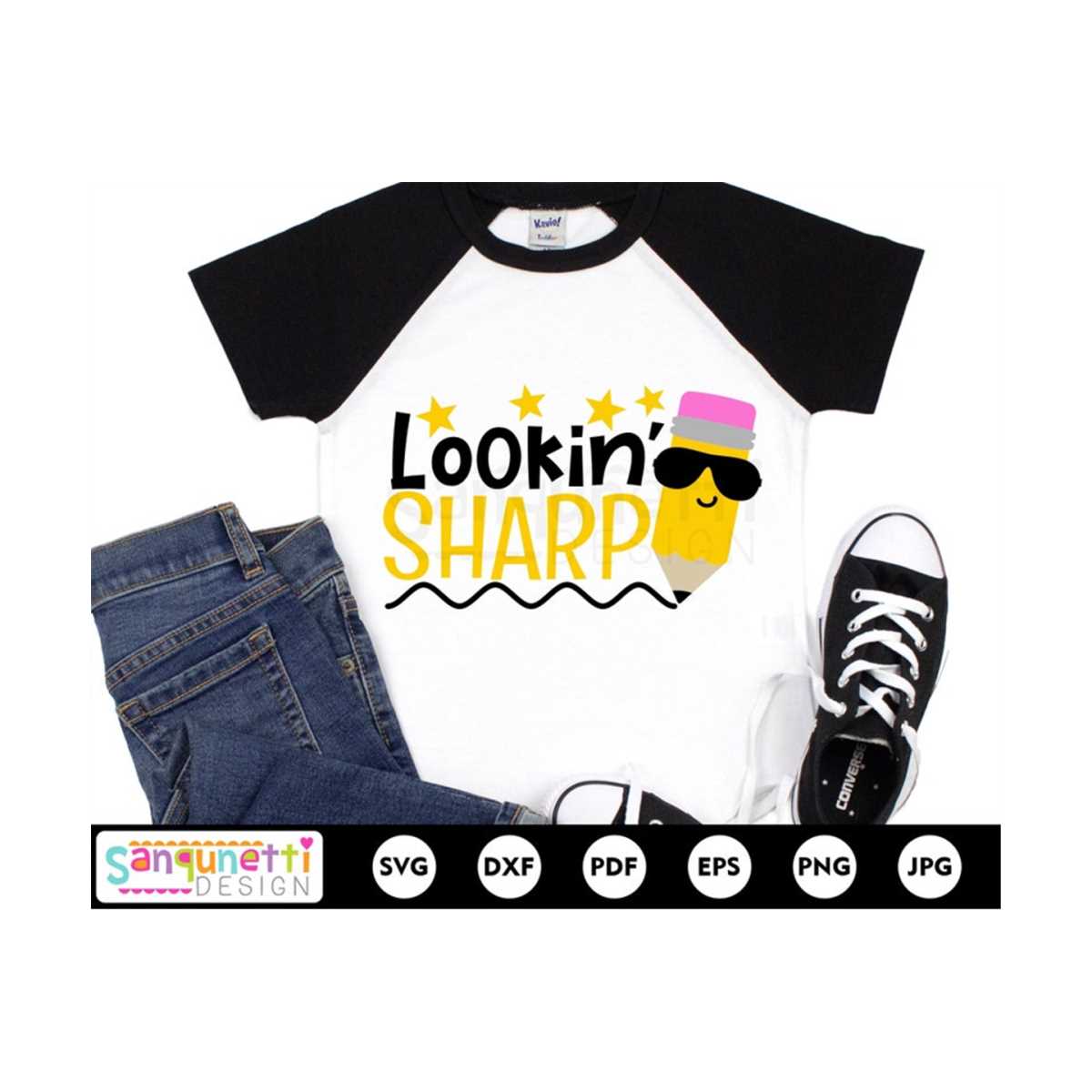 Lookin Sharp school SVG, back to school pencil cutting file, | Inspire ...