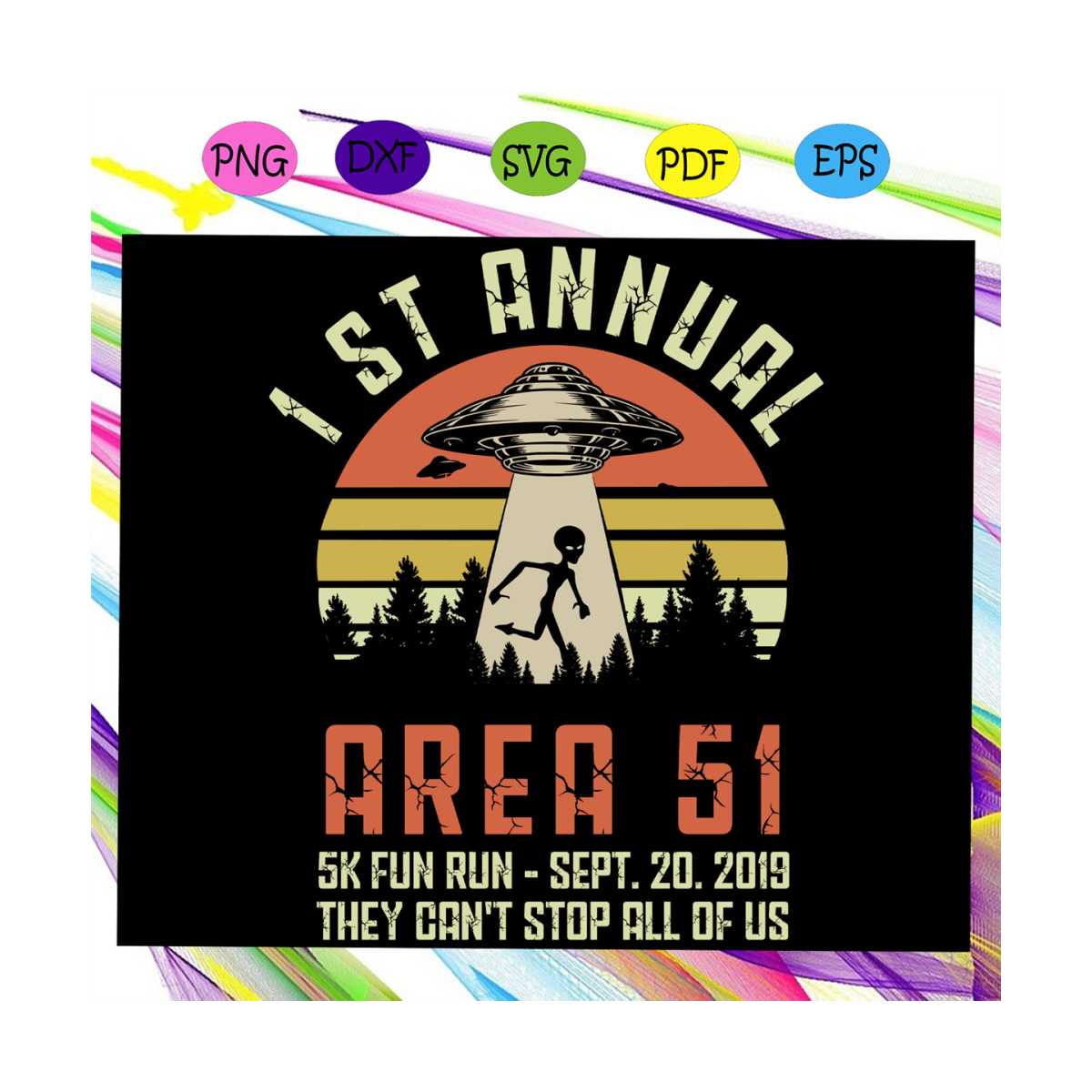 1st annual area 51, area 51, 1st annual area svg, nevada svg | Inspire ...