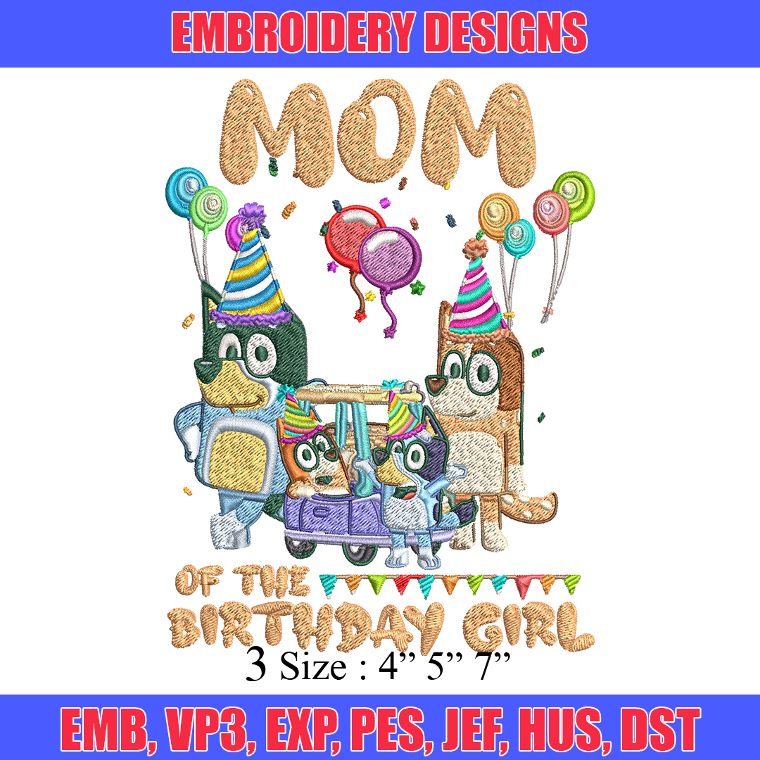 Bluey family Embroidery, Mom of the birthday girl Embroidery Inspire