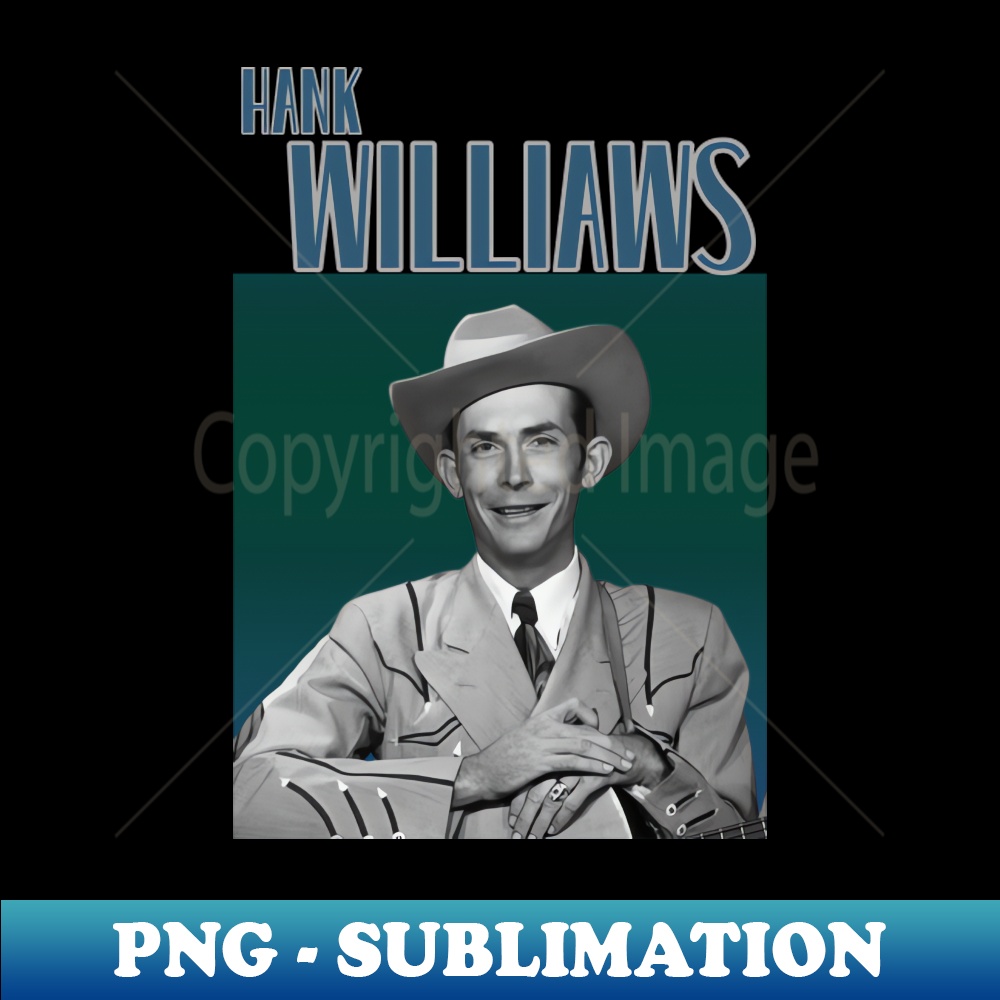 Hank Williams - PNG Transparent Sublimation Design - Capture - Inspire ...