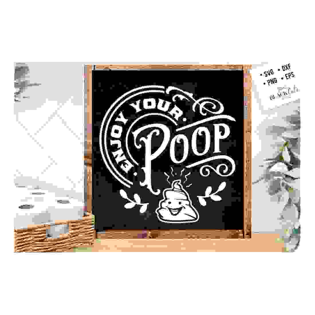 Enjoy your poop svg, Bathroom SVG, Bath SVG, - Inspire Uplift