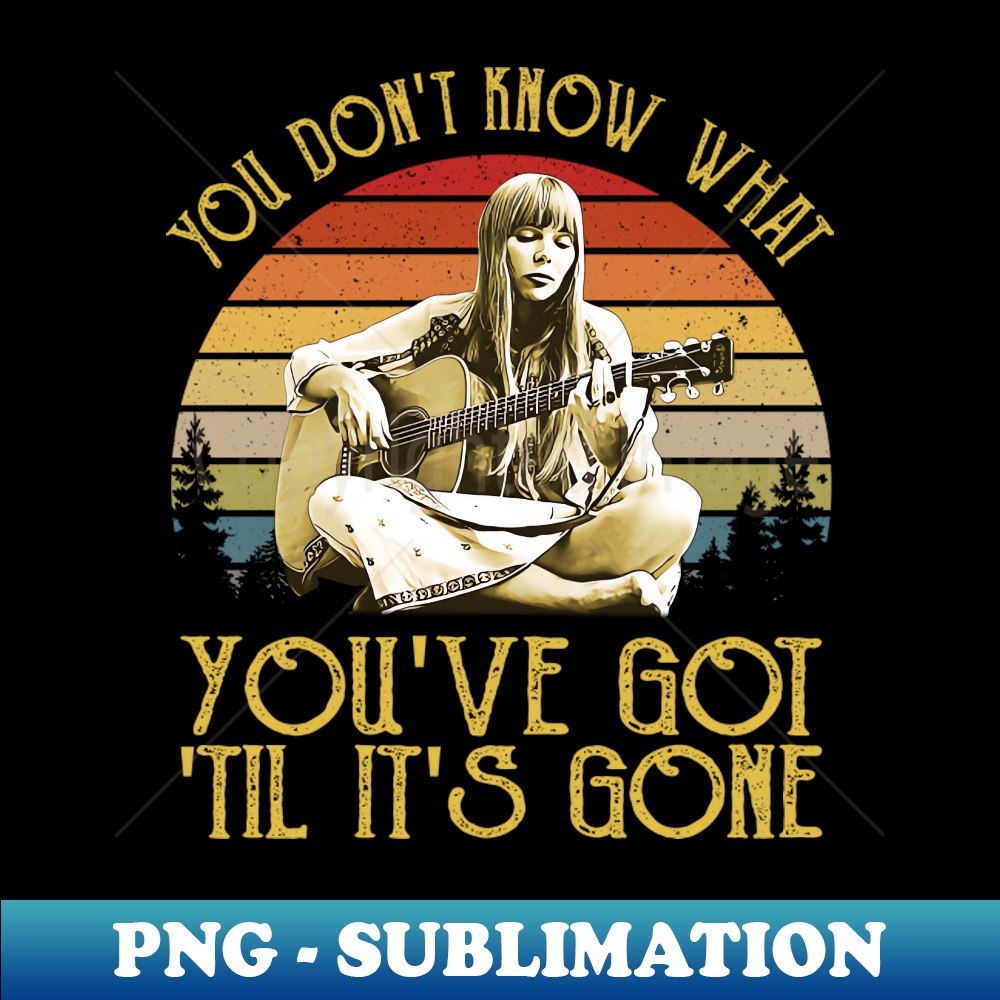 Vintage You Dont Know What Youve Got Til Its Gone - High-Qua | Inspire ...