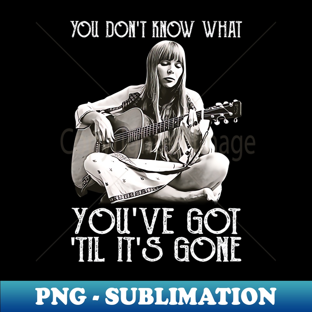 Womens You Dont Know What Youve Got Til Its Gone - Premium P | Inspire ...