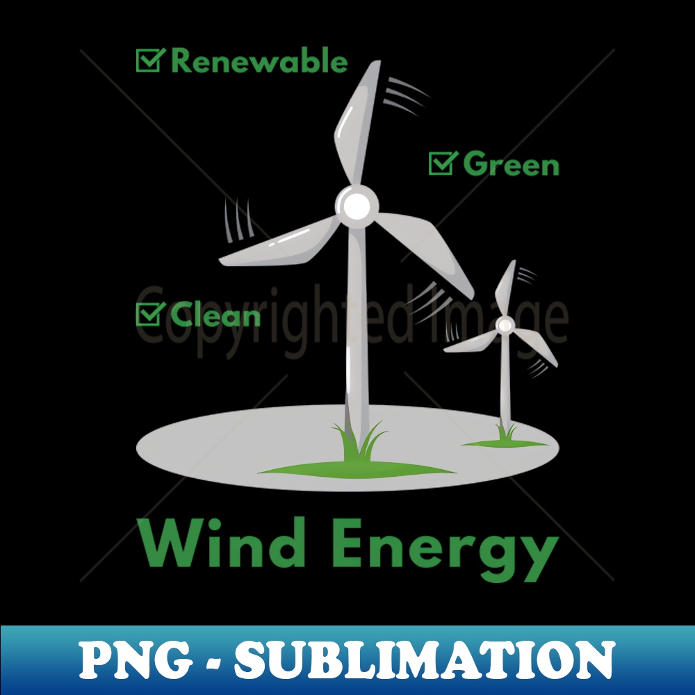 Wind Power Renewable Clean and Green - PNG Transparent Subli - Inspire ...