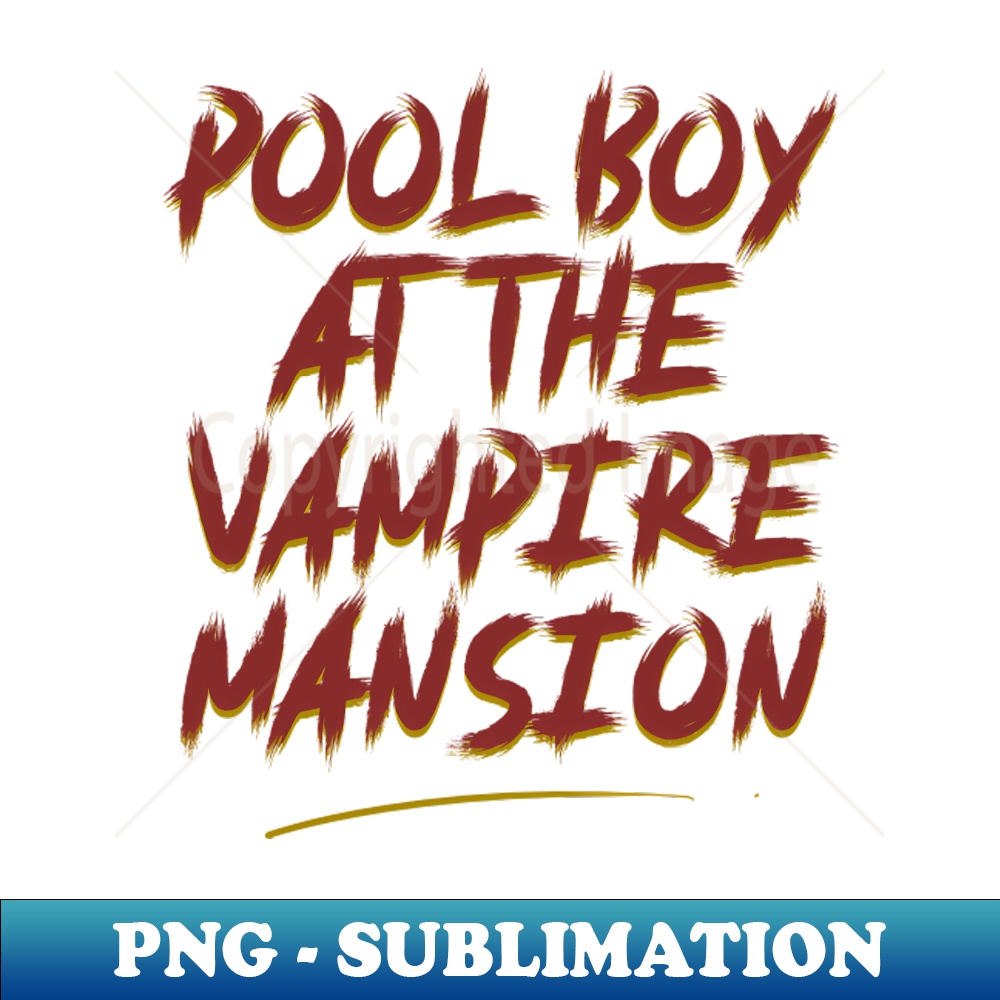 Pool Boy At The Vampire Mansion PNG Transparent Sublimatio Inspire Uplift