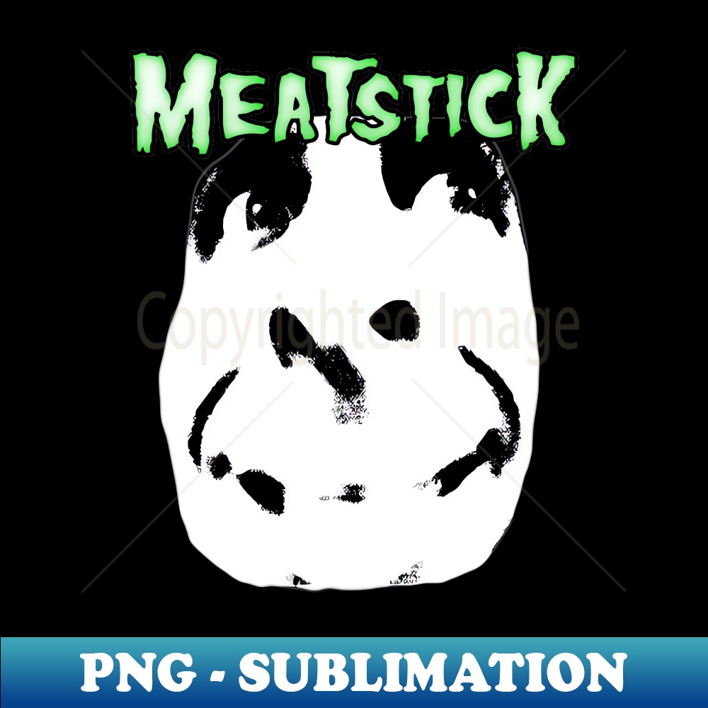 Meatstick Premium Sublimation Digital Download Stunning Inspire