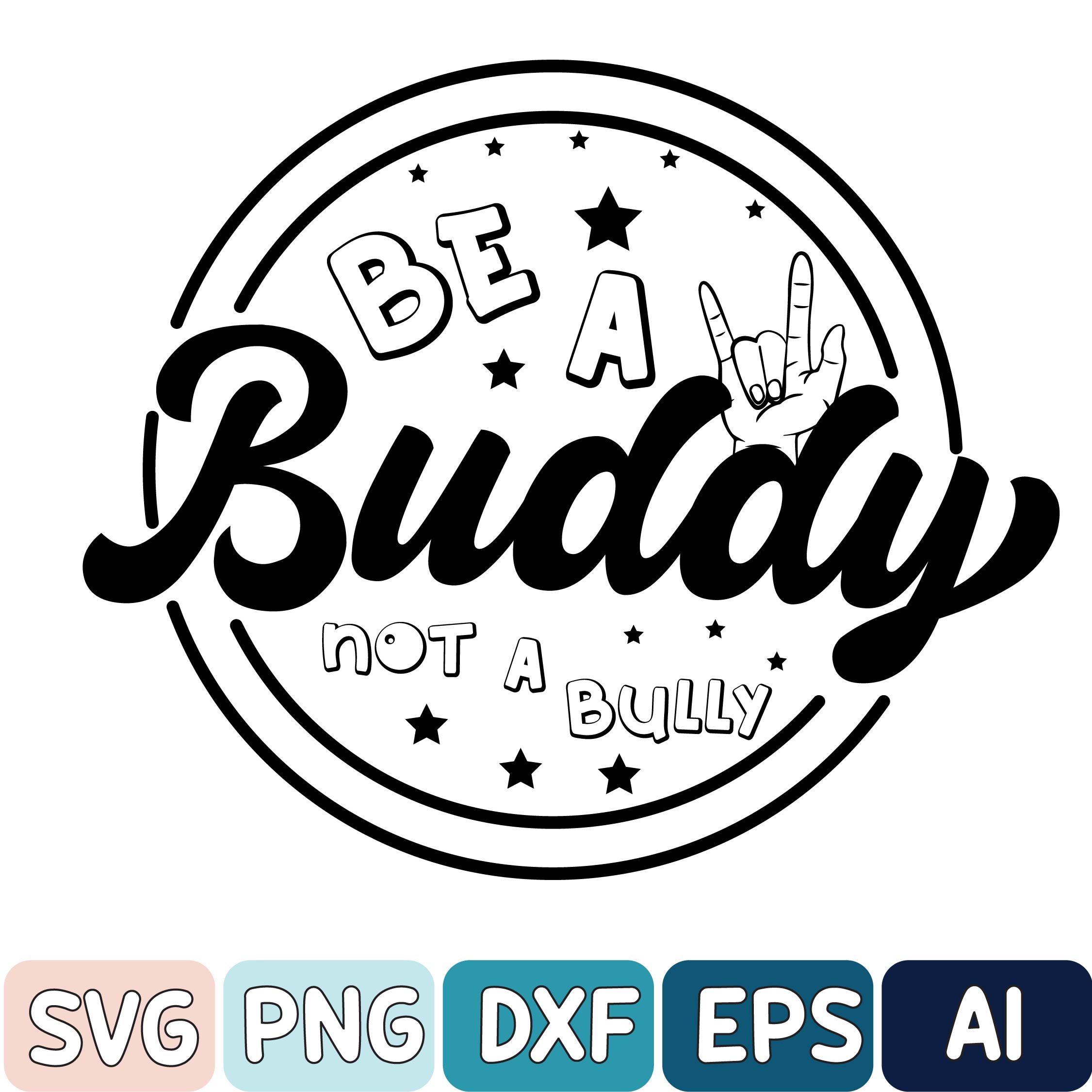 Unity Day Svg, Be A Buddy Not A Bully Svg, Unity Day Svg, St | Inspire ...