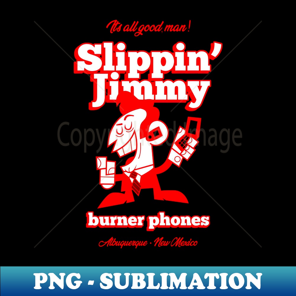 Slippin Jimmy Trendy Sublimation Digital Download Unleas Inspire