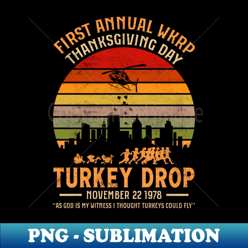 Wkrp Turkey Drop Aesthetic Sublimation Digital File Bold Inspire