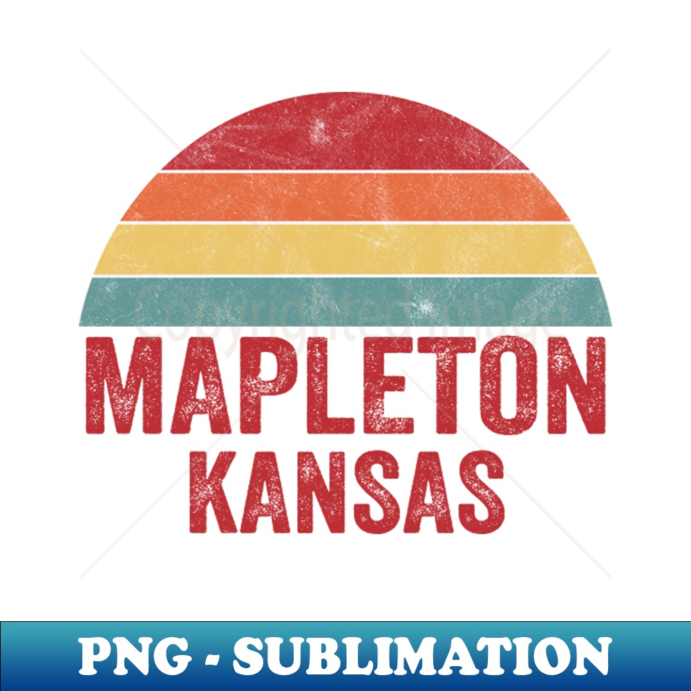 Mapleton Kansas PNG Transparent Sublimation Design Unloc Inspire