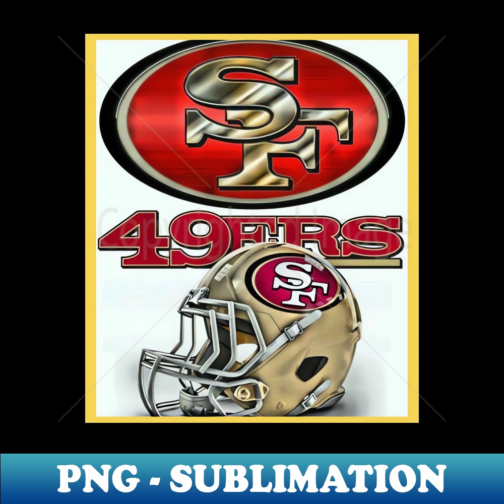 SF 49ers Special Edition Sublimation PNG File Add a Fest Inspire