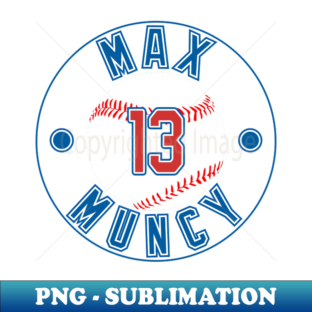 Max Muncy 13 HighResolution PNG Sublimation File Unleas Inspire