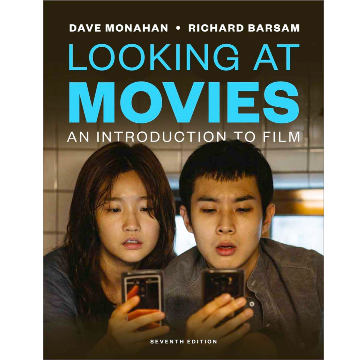 Looking at Movies An Introduction to Film Seventh Edition b Inspire