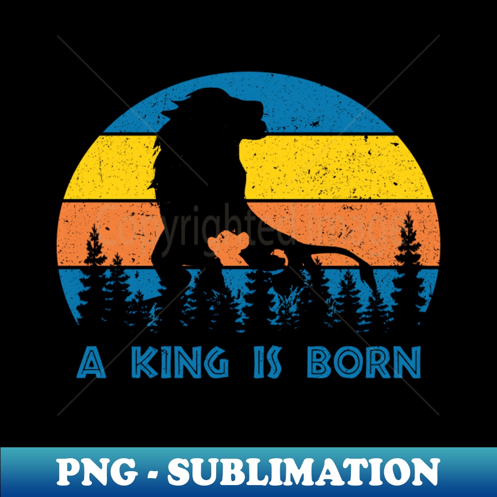 A King Is Born Retro Lion - PNG Transparent Digital Download - Inspire ...