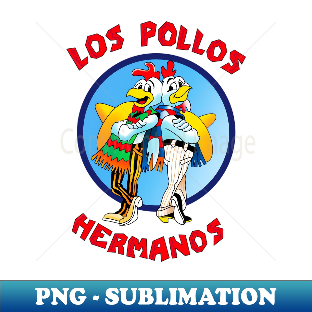 Los Pollos Hermanos - Sublimation-Ready PNG File - Transform - Inspire ...