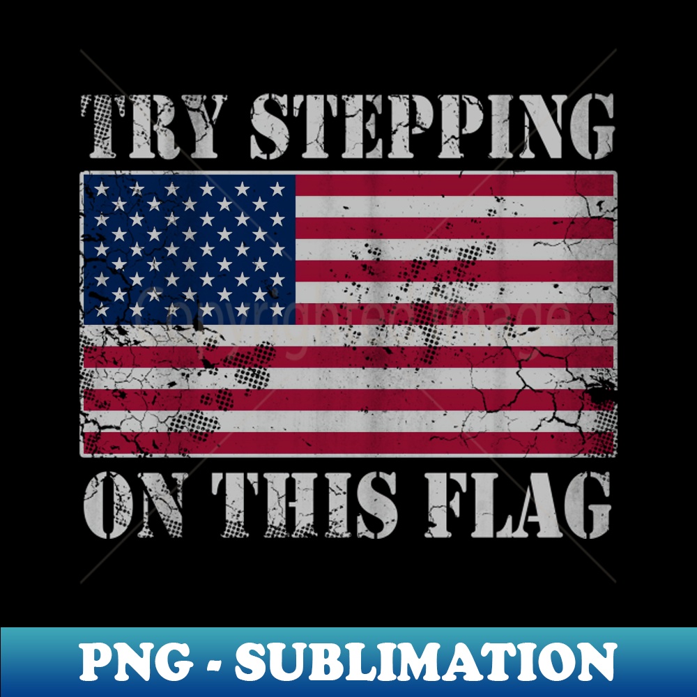 Stepping Flags USA Try Stepping On This Flag Patriotic America - Unique Sub | Inspire ...
