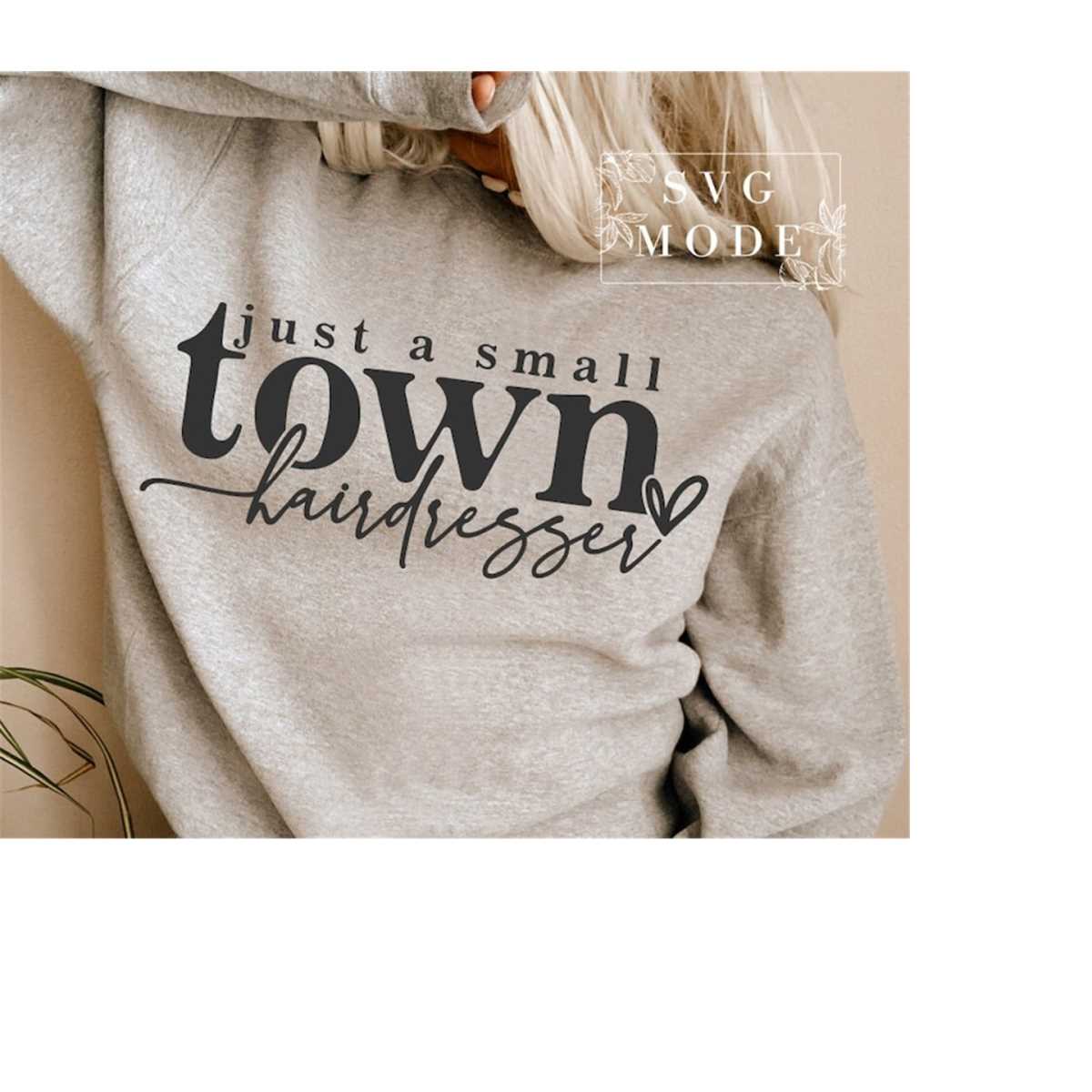 Small Town Hairdresser SVG PNG, Hairdresser Svg, Hairdresser Inspire