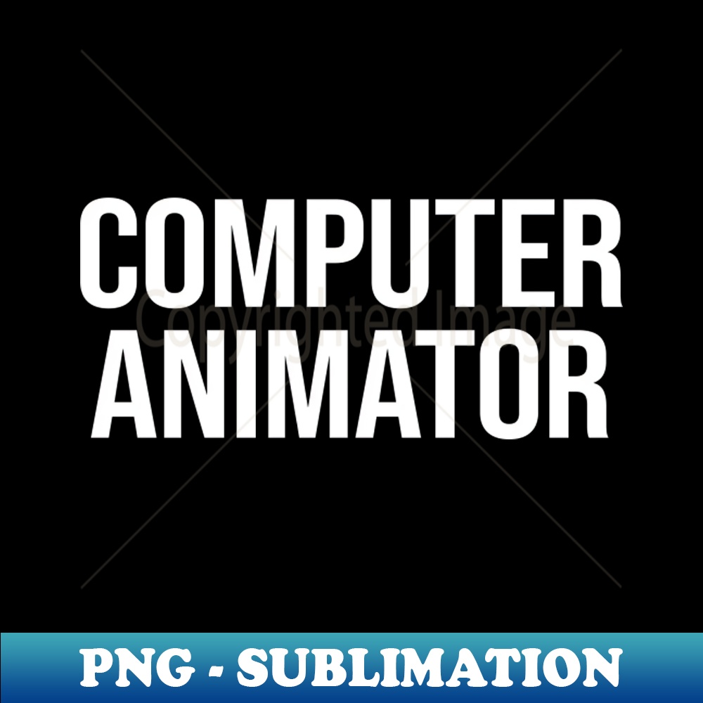 Computer Animator - Modern Sublimation PNG File - Defying th - Inspire ...