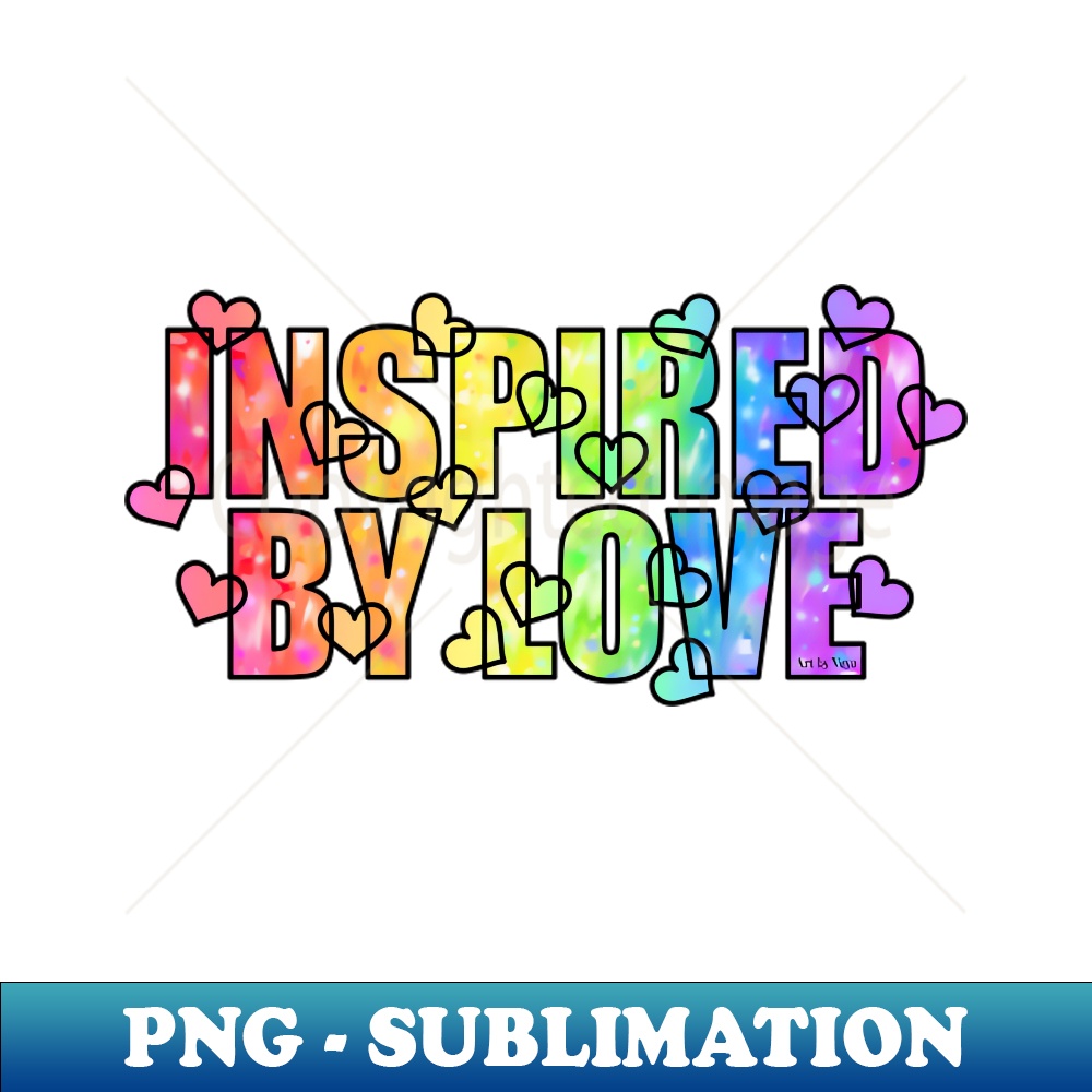 Inspired by Love Aesthetic Sublimation Digital File Capt Inspire