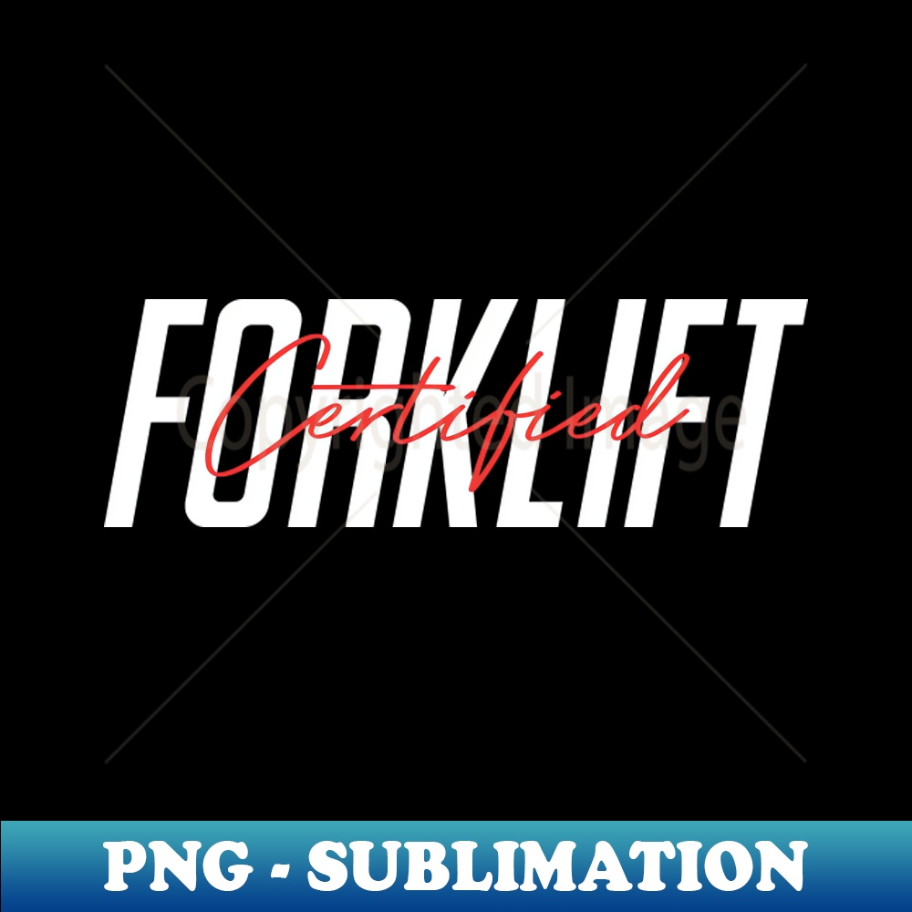 Forklift Certified Meme Aesthetic Sublimation Digital File Inspire