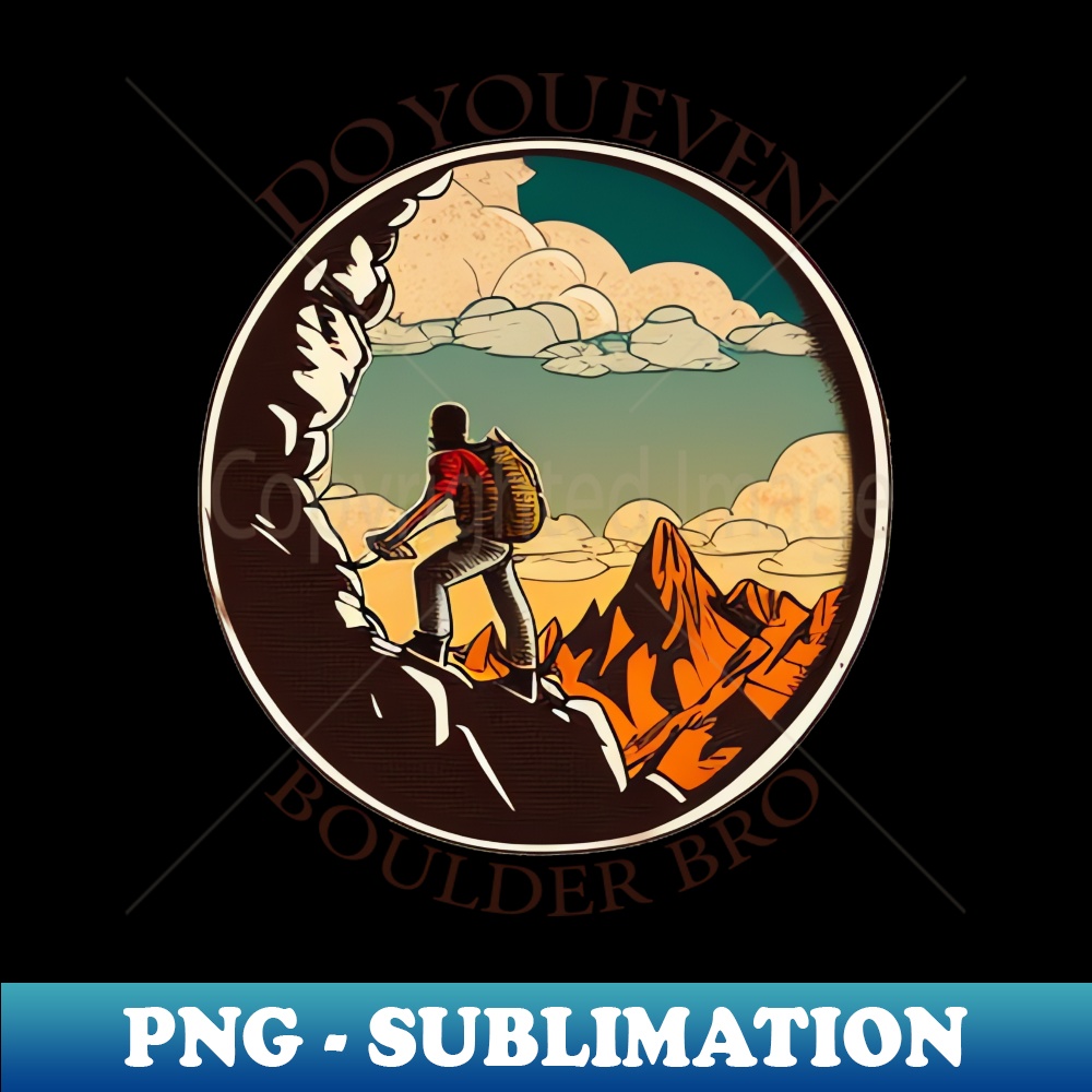 Do You Even Boulder Bro - High-Resolution PNG Sublimation Fi - Inspire ...