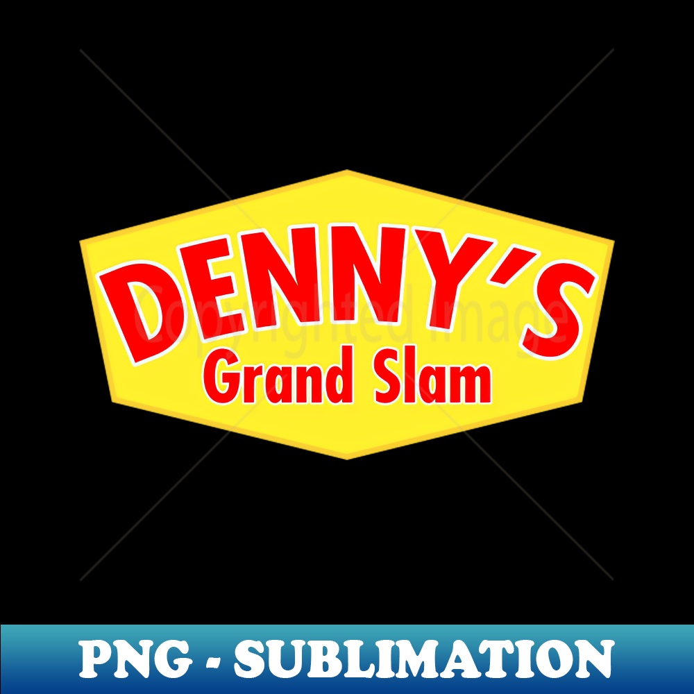 Dennys Grand Slam - Exclusive PNG Sublimation Download - Spi | Inspire ...