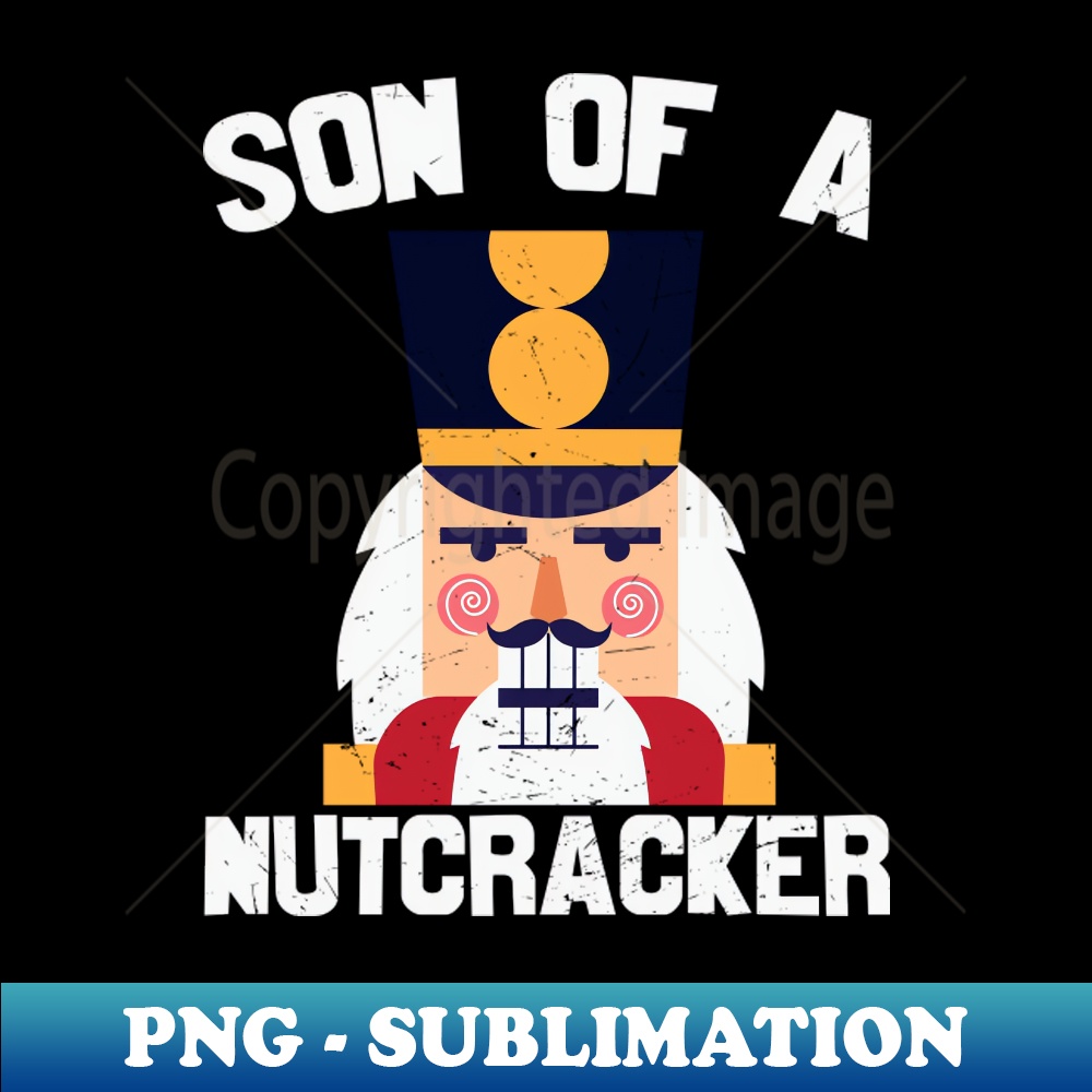 Son Of A Nutcracker Nutcracker Face Aesthetic Sublimation Inspire
