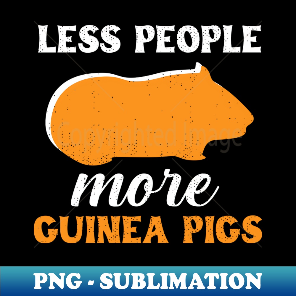 Curated visual reference: Picture Idea: Less People More Guinea Pigs Special Edition Sublimation P