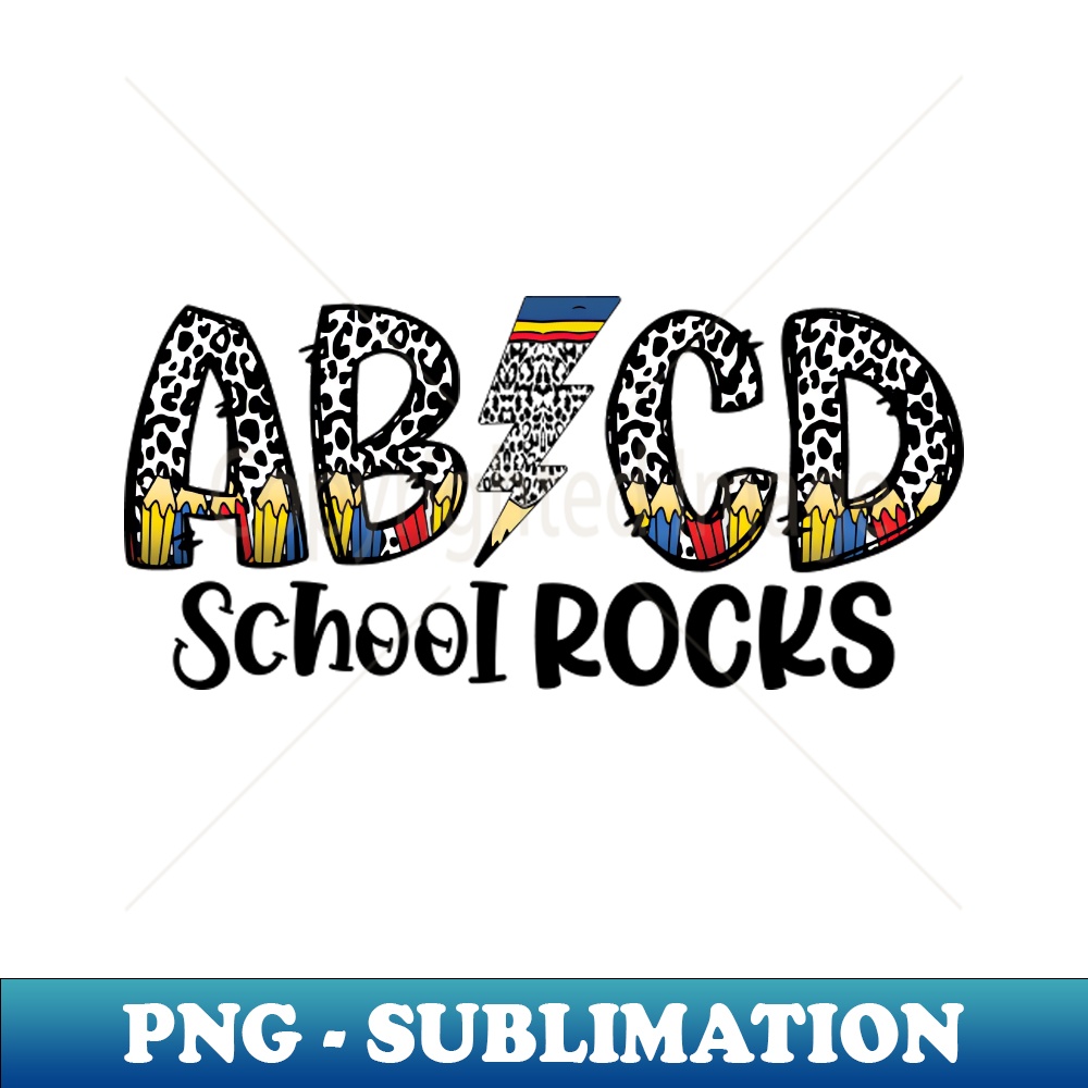 ABCD School Rocks ABCD Teacher - Instant Sublimation Digital - Inspire ...