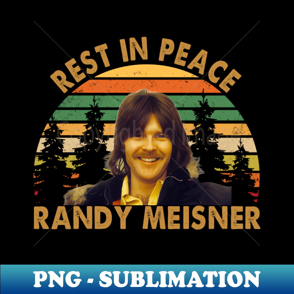 Rip Randy RIP Randy Meisner - Creative Sublimation PNG Download - Defy | Inspire ...
