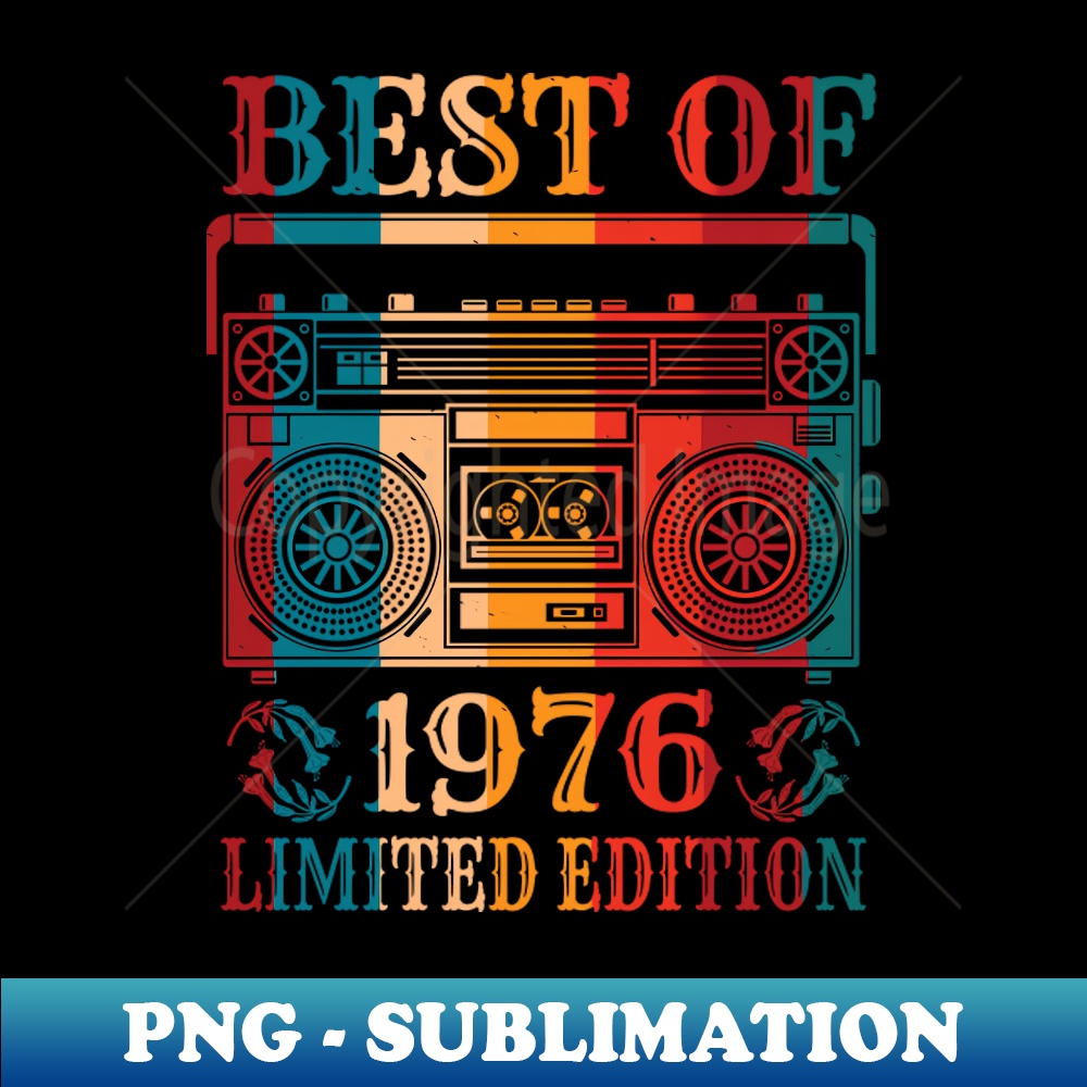 Vintage Best Of 1976 - PNG Transparent Sublimation File - De - Inspire ...
