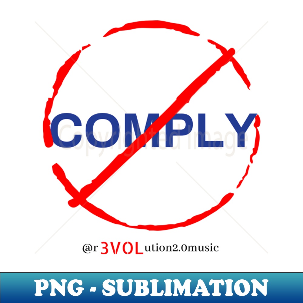 No comply PNG Transparent Sublimation File Bring Your De Inspire