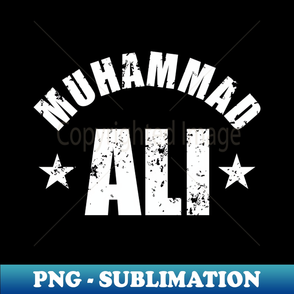 Muhammad Ali Grunge New - High-Resolution PNG Sublimation Fi | Inspire ...